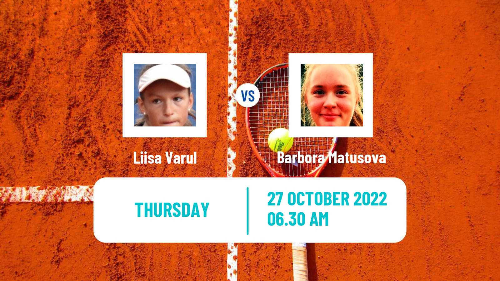 Tennis ITF Tournaments Liisa Varul - Barbora Matusova