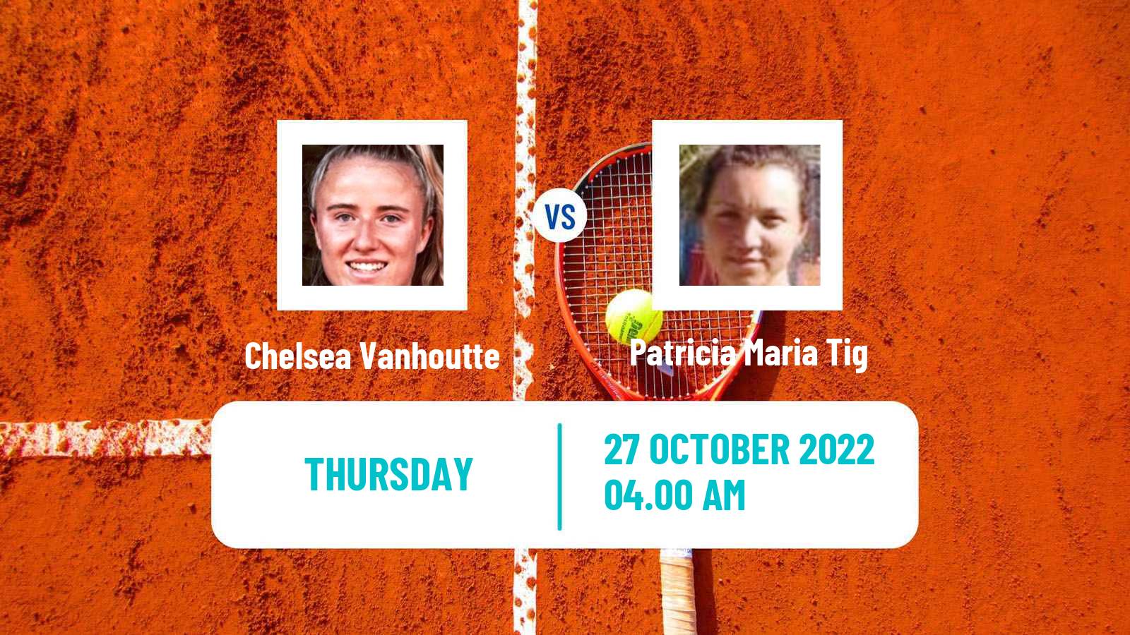 Tennis ITF Tournaments Chelsea Vanhoutte - Patricia Maria Tig