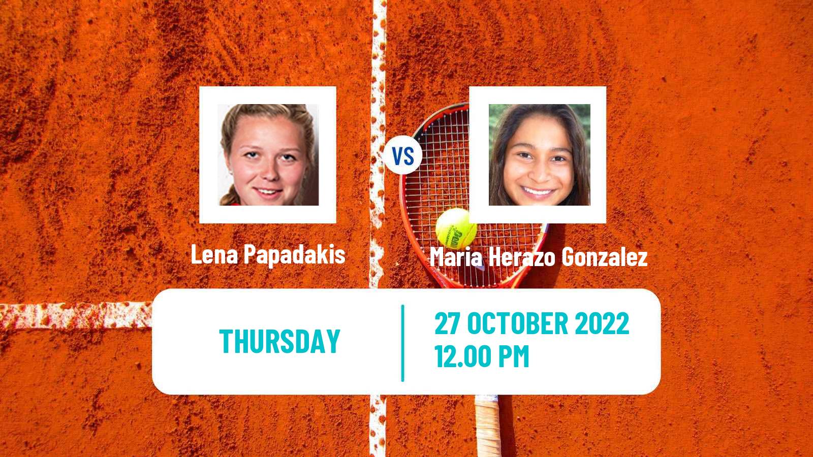 Tennis ITF Tournaments Lena Papadakis - Maria Herazo Gonzalez