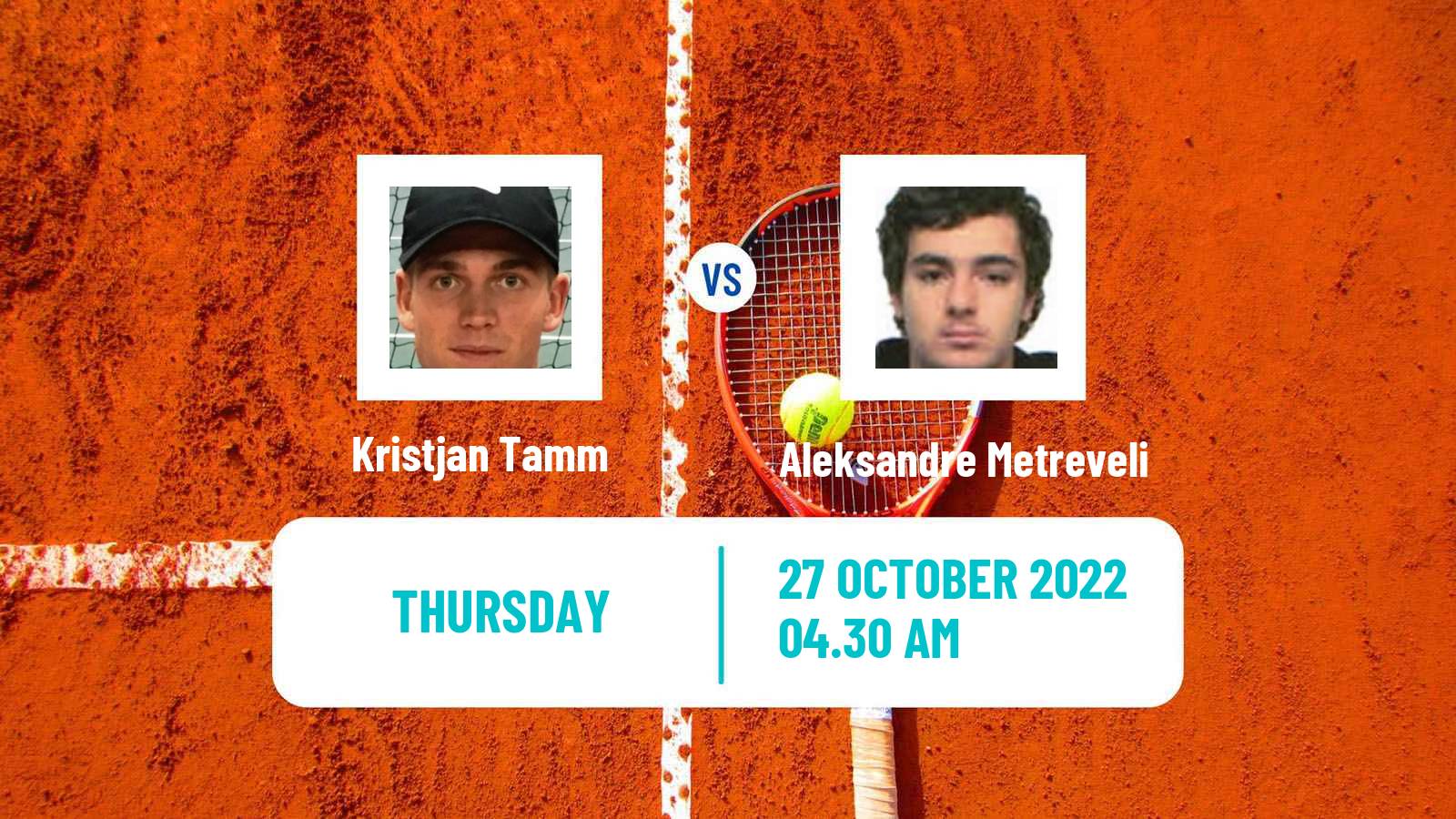 Tennis ITF Tournaments Kristjan Tamm - Aleksandre Metreveli