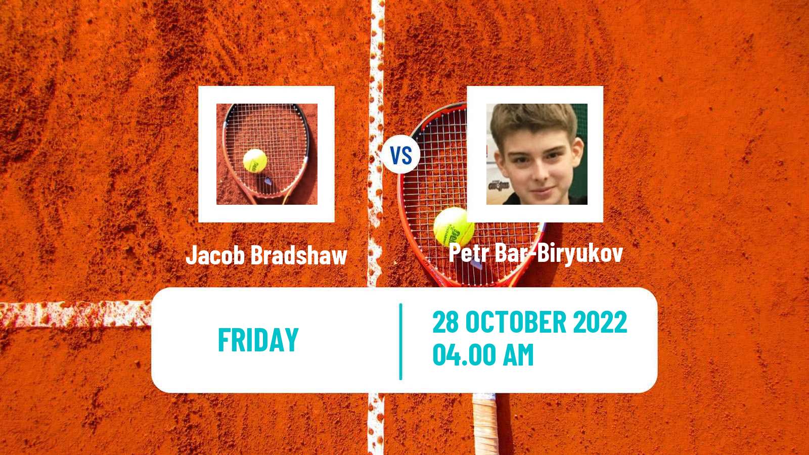Tennis ITF Tournaments Jacob Bradshaw - Petr Bar-Biryukov