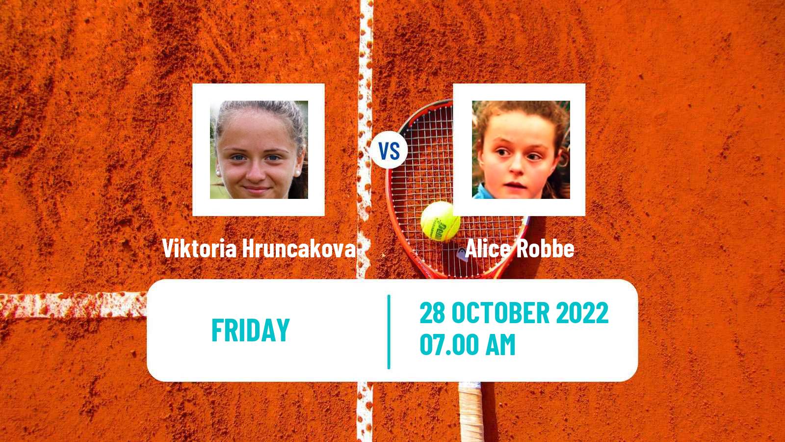 Tennis ITF Tournaments Viktoria Hruncakova - Alice Robbe