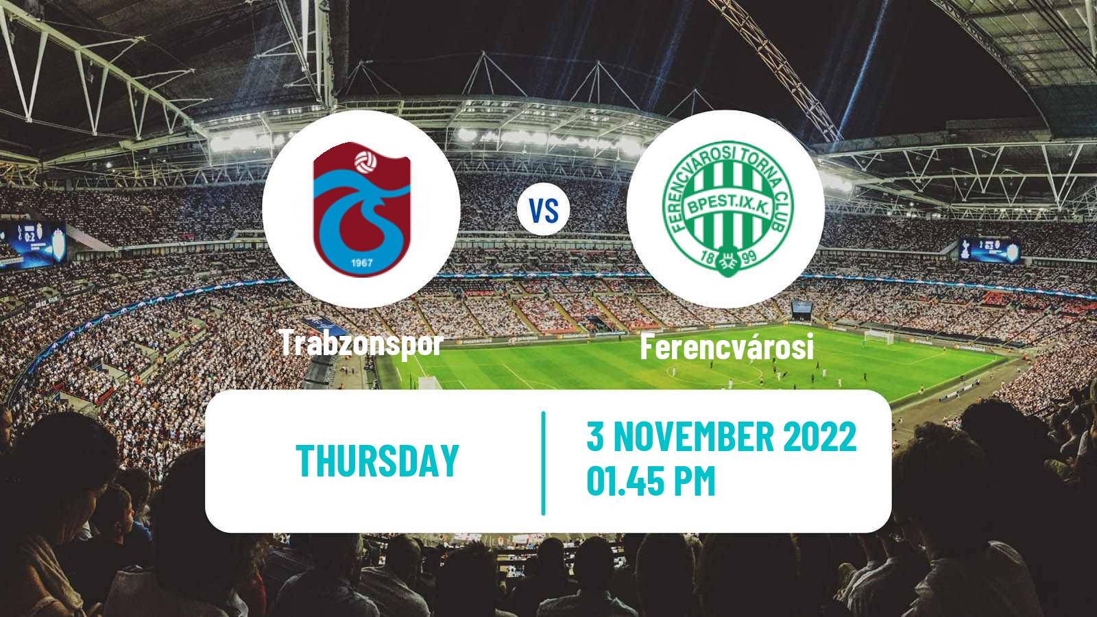 Soccer UEFA Europa League Trabzonspor - Ferencvárosi