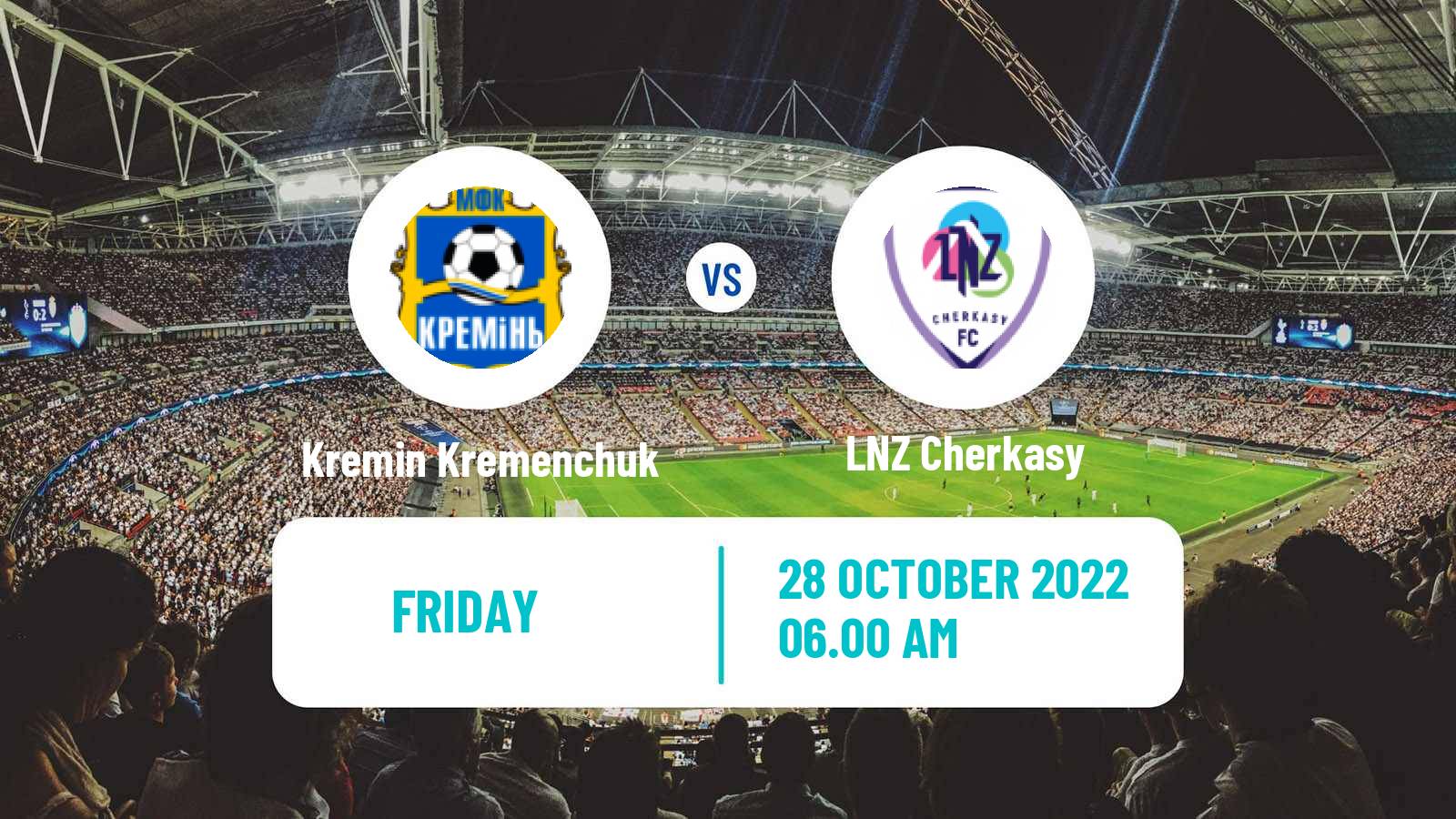 Soccer Ukrainian Persha Liga Kremin Kremenchuk - LNZ Cherkasy