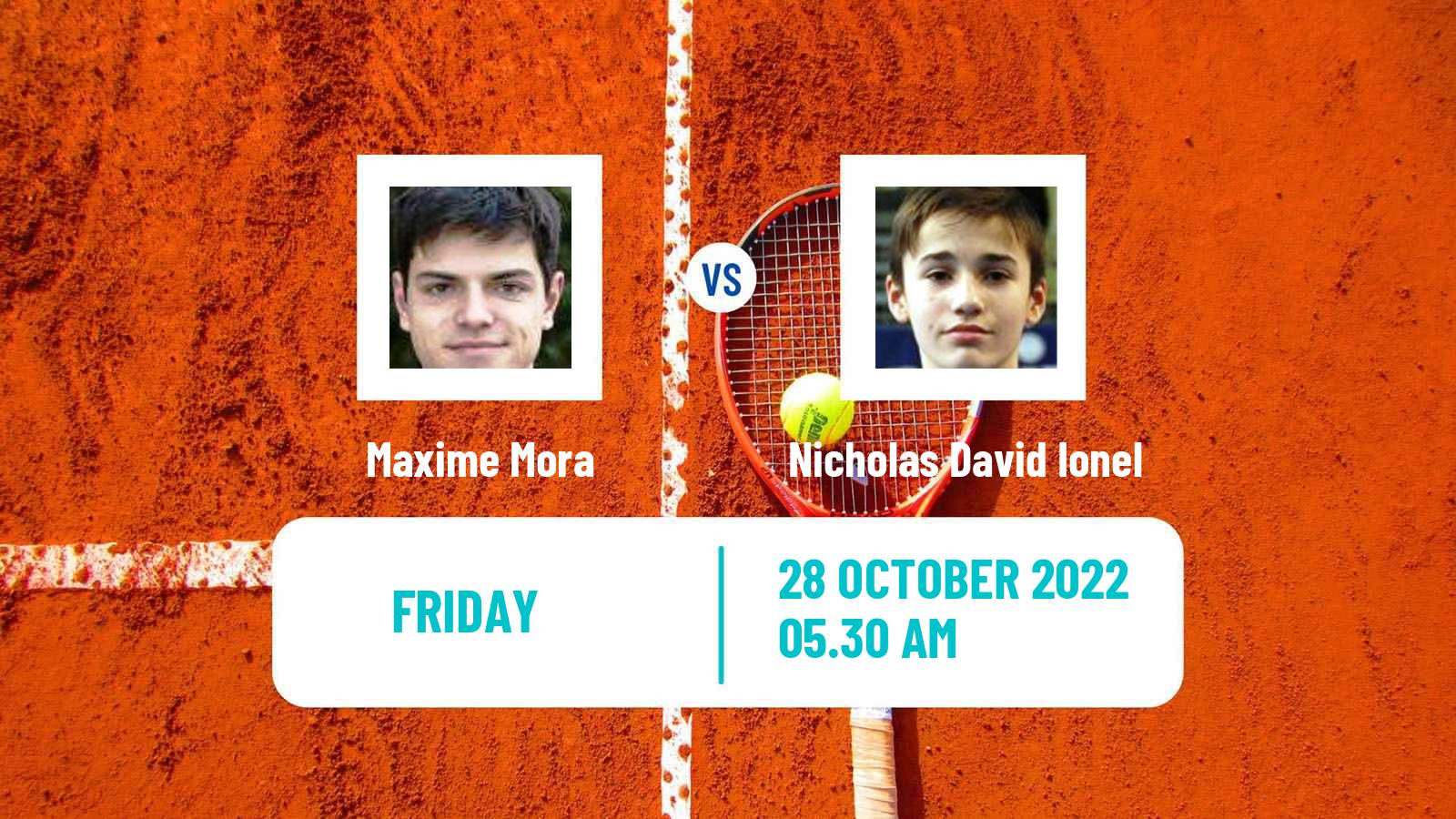 Tennis ITF Tournaments Maxime Mora - Nicholas David Ionel