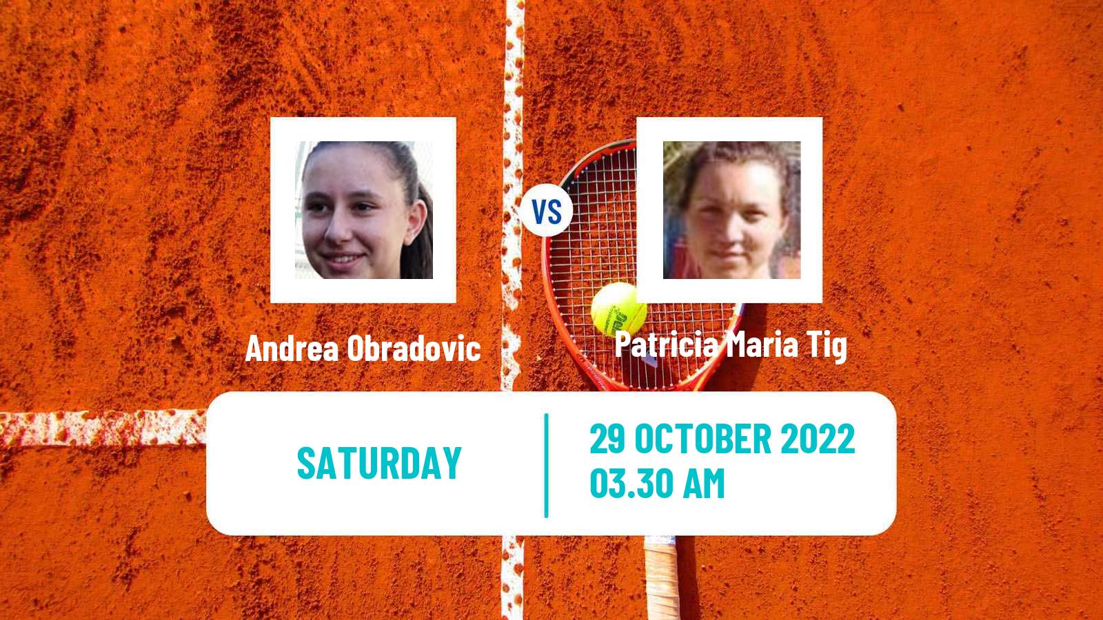 Tennis ITF Tournaments Andrea Obradovic - Patricia Maria Tig