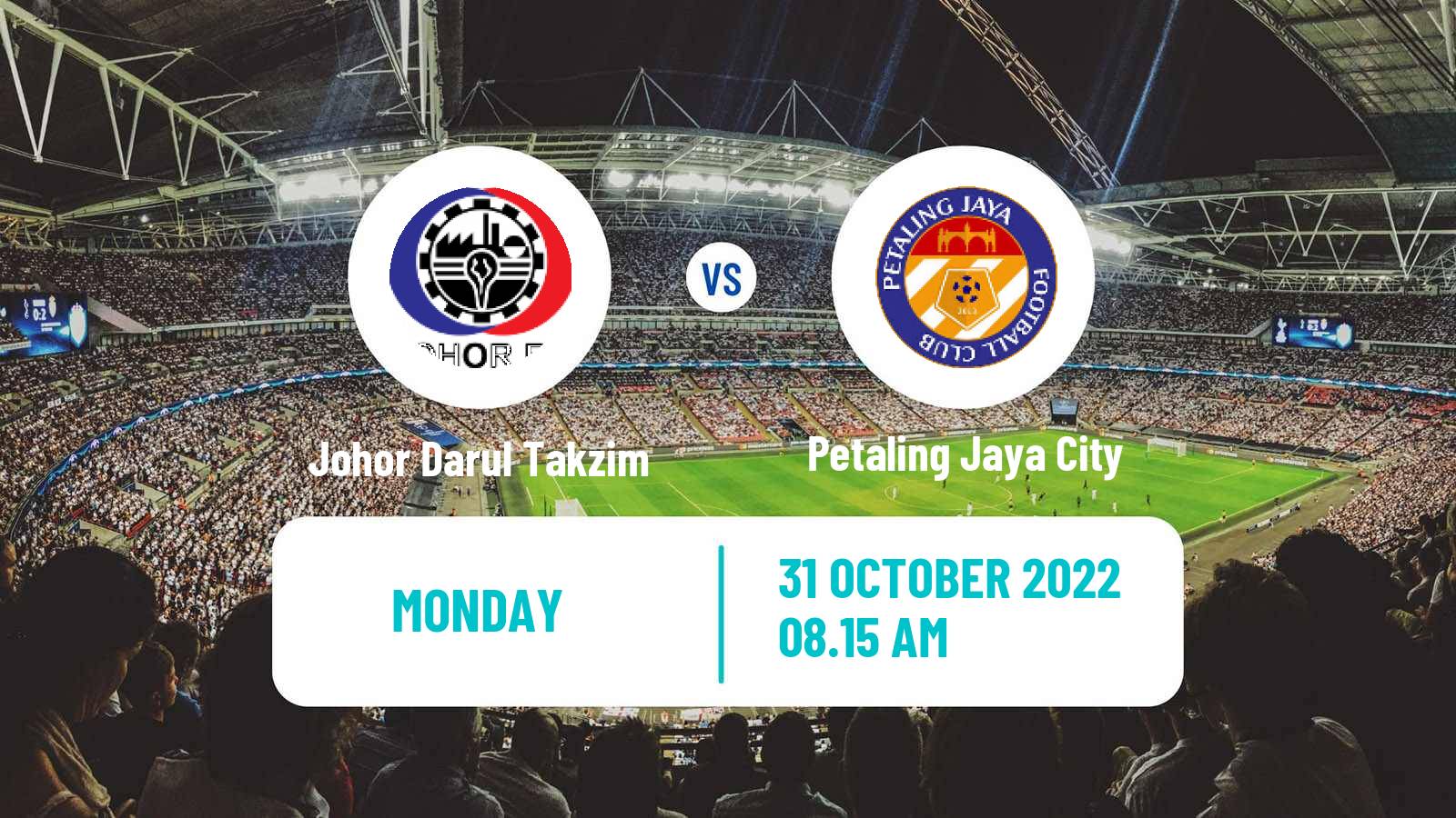 Soccer Malaysian Cup Johor Darul Takzim - Petaling Jaya City