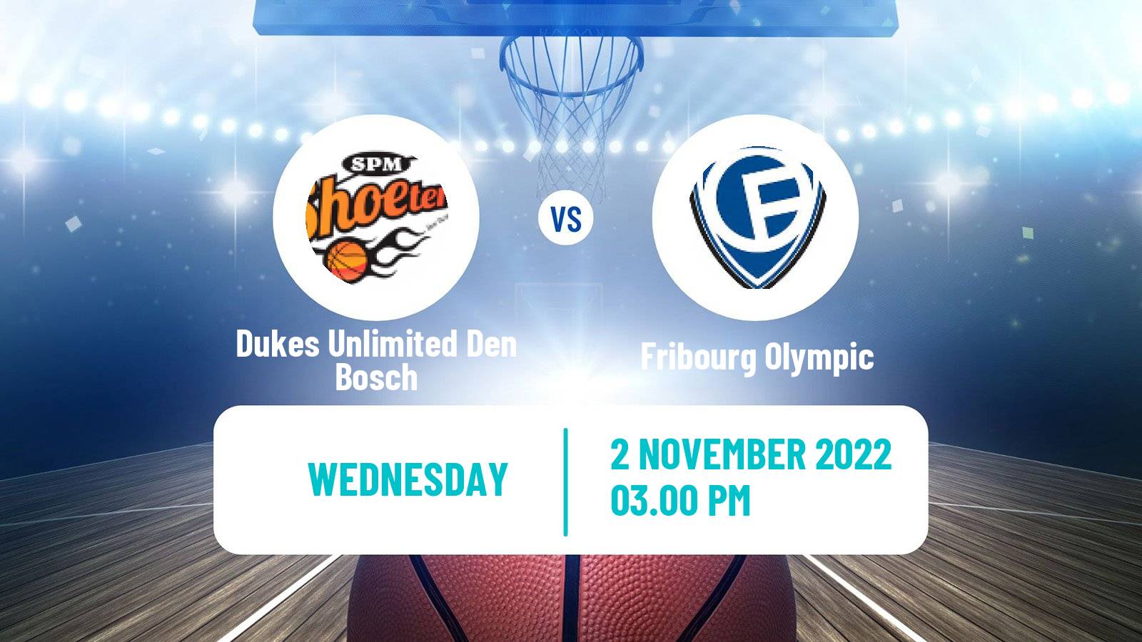 Basketball FIBA Europe Cup Dukes Unlimited Den Bosch - Fribourg Olympic