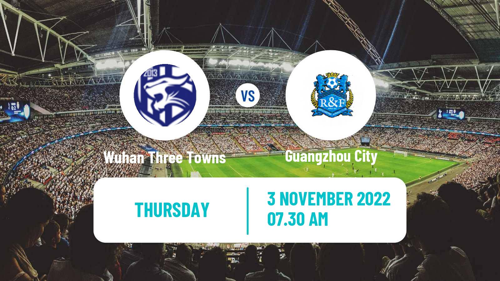 Soccer Chinese Super League Wuhan Three Towns - Guangzhou City