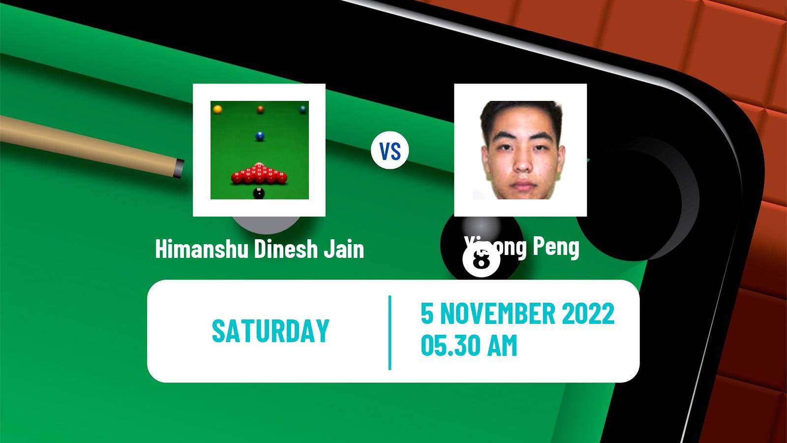 Snooker Snooker Himanshu Dinesh Jain - Yisong Peng
