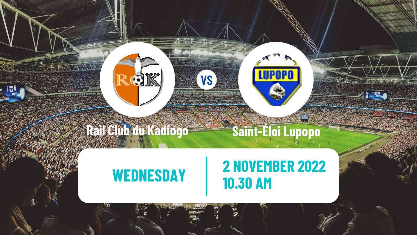 Soccer CAF Confederation Cup Rail Club du Kadiogo - Saint-Éloi Lupopo