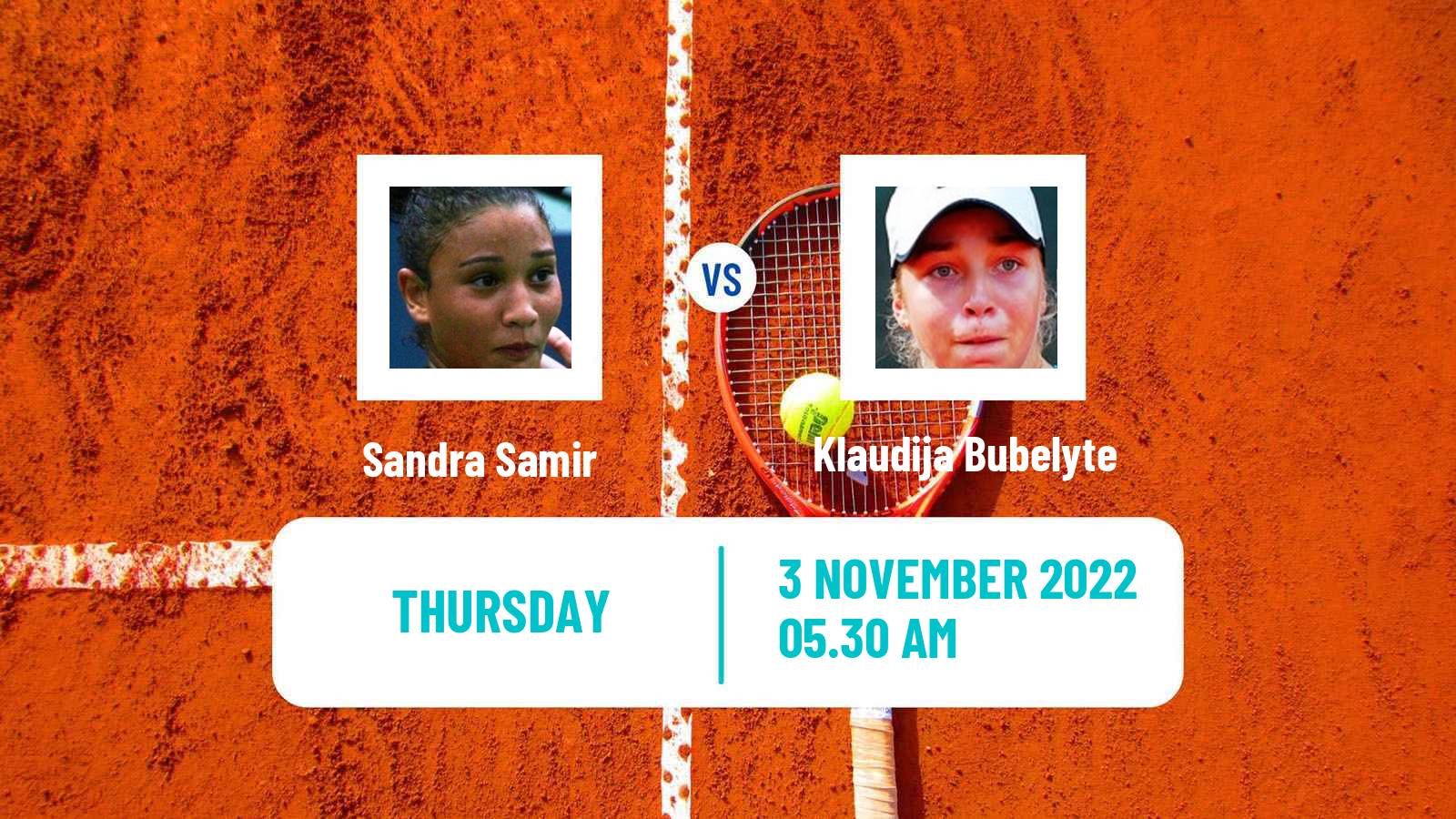 Tennis ITF Tournaments Sandra Samir - Klaudija Bubelyte