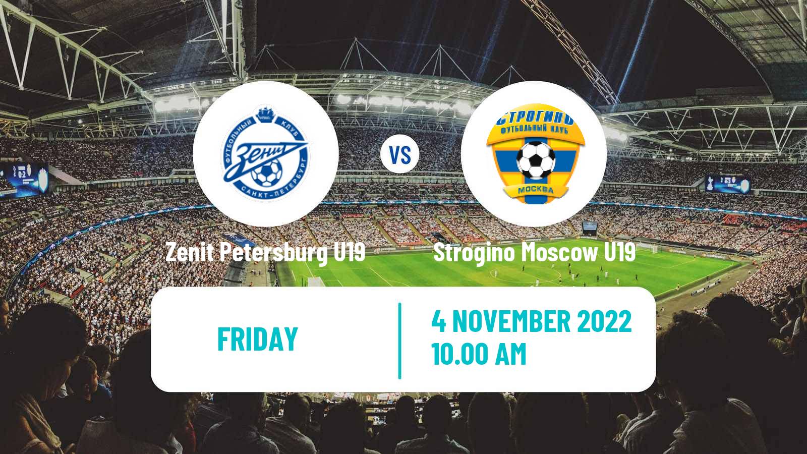 Soccer Russian Youth League Zenit Petersburg U19 - Strogino Moscow U19