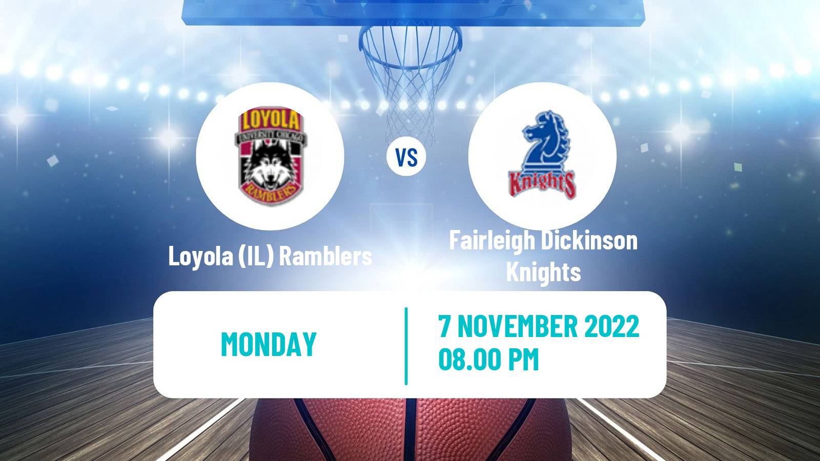 Basketball NCAA College Basketball Loyola (IL) Ramblers - Fairleigh Dickinson Knights