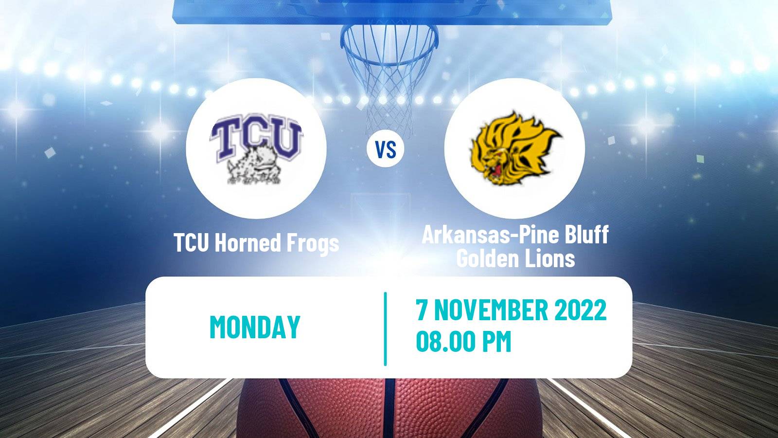 Basketball NCAA College Basketball TCU Horned Frogs - Arkansas-Pine Bluff Golden Lions