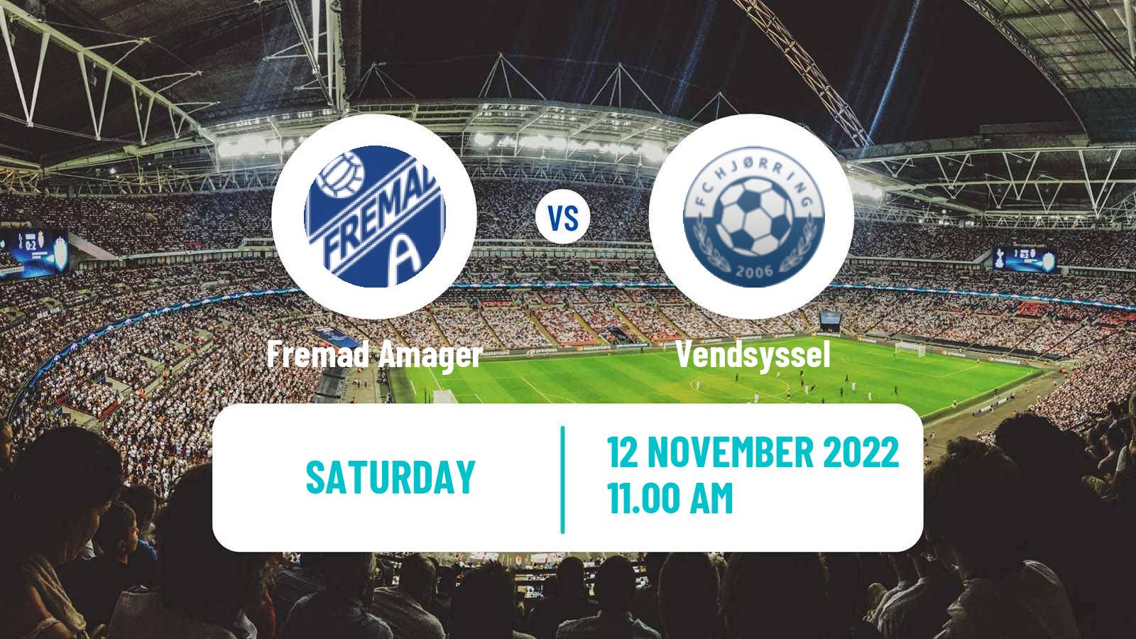 Soccer Danish 1 Division Fremad Amager - Vendsyssel