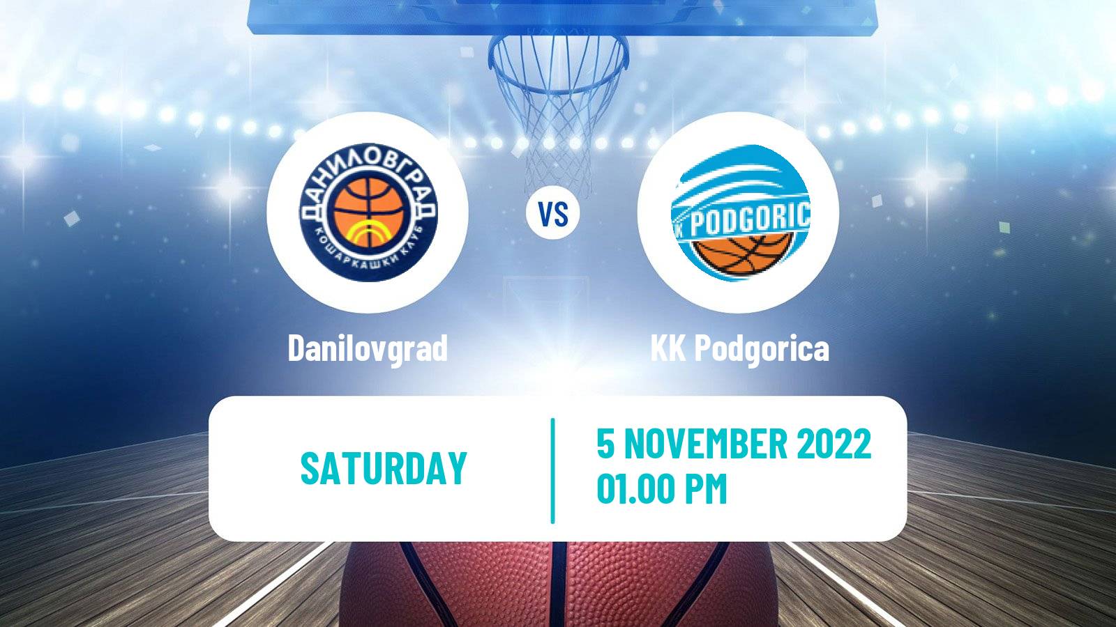 Basketball Montenegrin Prva A Liga Basketball Danilovgrad - Podgorica