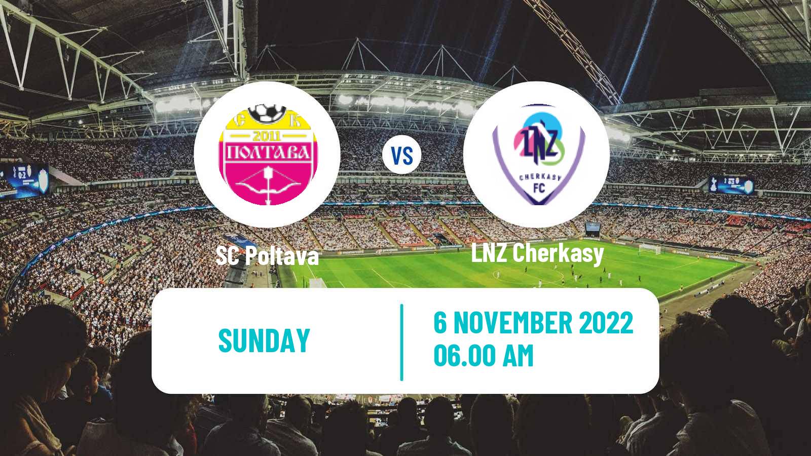 Soccer Ukrainian Persha Liga Poltava - LNZ Cherkasy