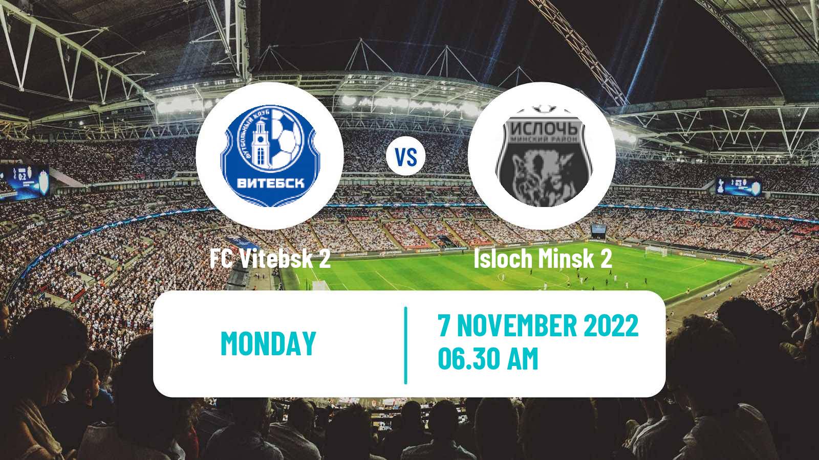 Soccer Belarusian Vysshaya Liga Reserve Vitebsk 2 - Isloch Minsk 2