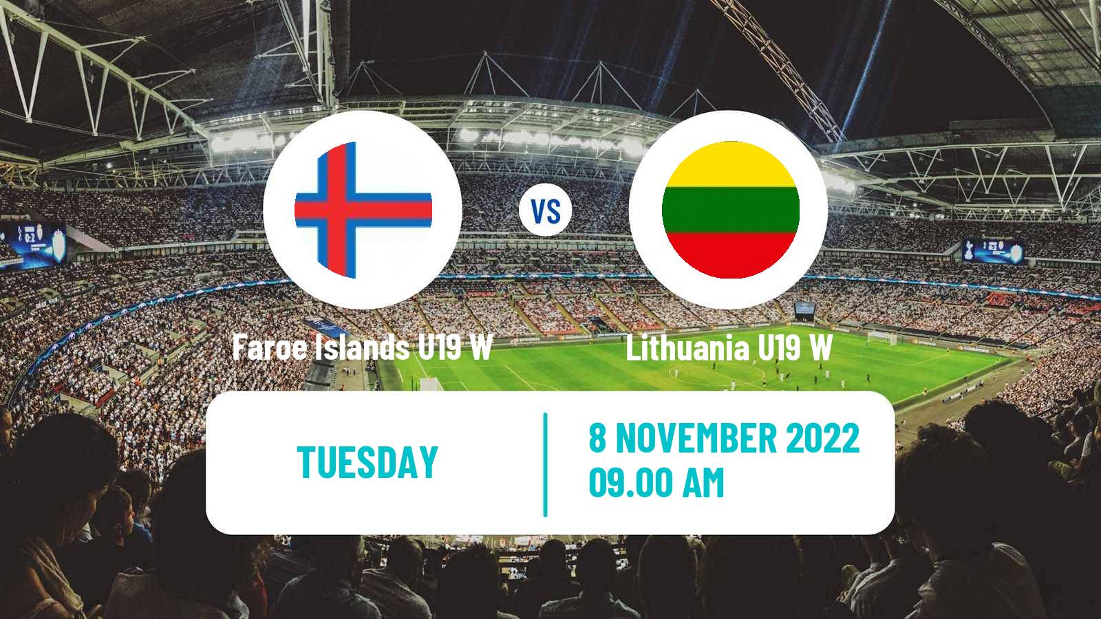 Soccer UEFA Euro U19 Women Faroe Islands U19 W - Lithuania U19 W