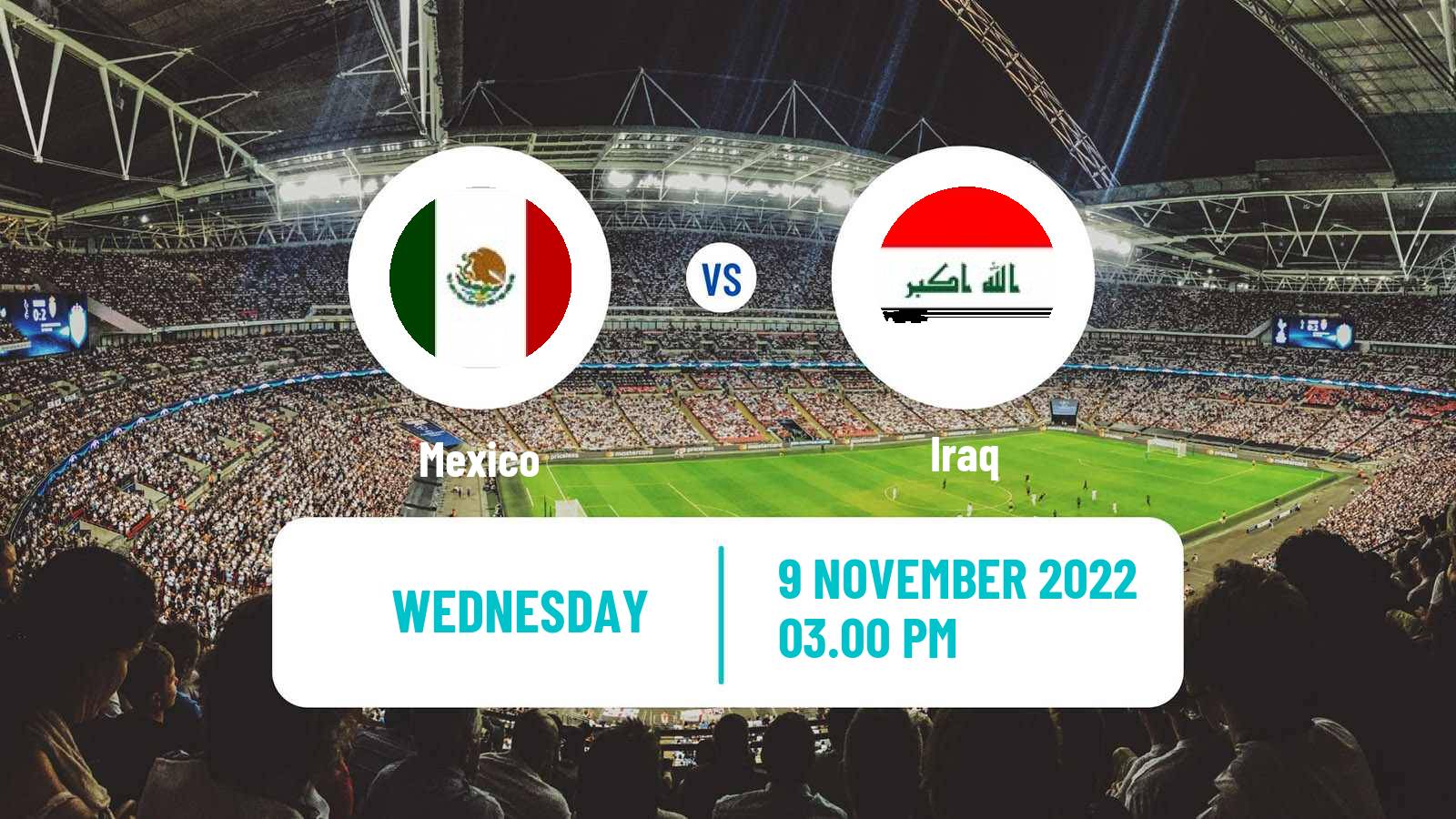 Soccer Friendly Mexico - Iraq