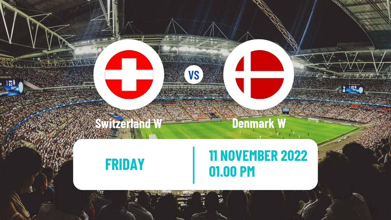 Soccer Friendly International Women Switzerland W - Denmark W
