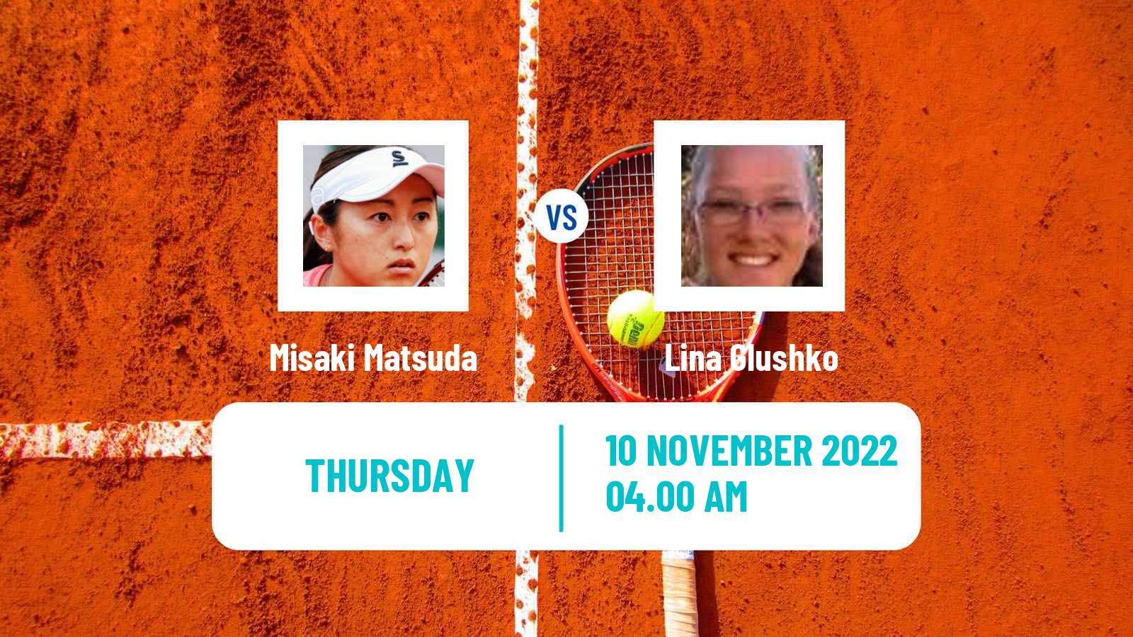 Tennis ITF Tournaments Misaki Matsuda - Lina Glushko