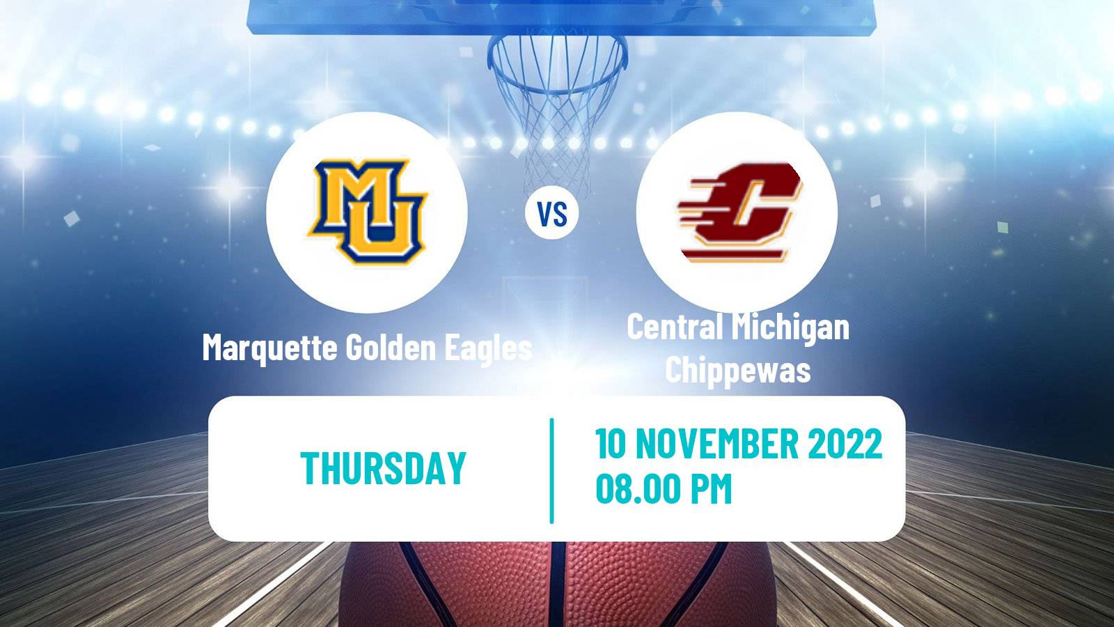 Basketball NCAA College Basketball Marquette Golden Eagles - Central Michigan Chippewas