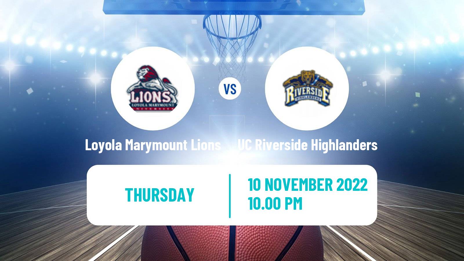 Basketball NCAA College Basketball Loyola Marymount Lions - UC Riverside Highlanders