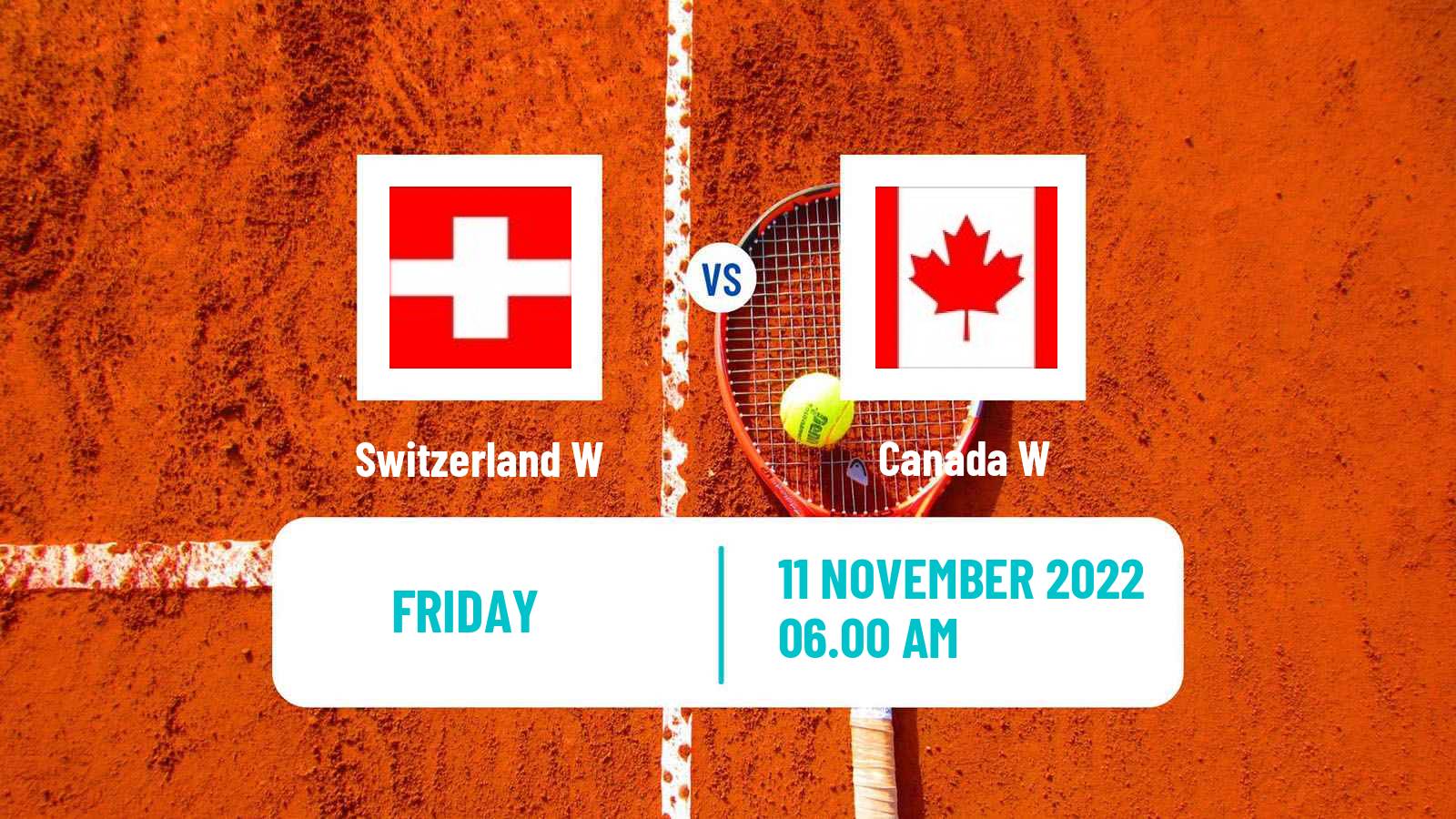 Tennis WTA Billie Jean King Cup World Group Teams Switzerland W - Canada W