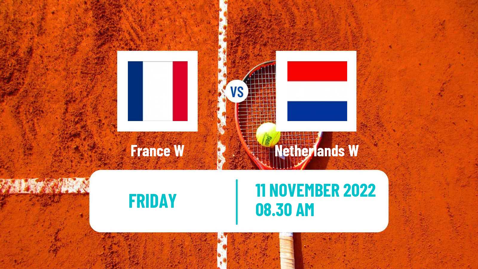 Tennis WTA Billie Jean King Cup World Group Teams France W - Netherlands W