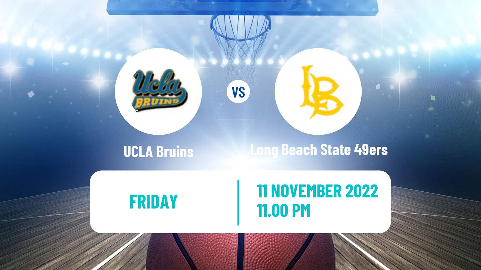 Basketball NCAA College Basketball UCLA Bruins - Long Beach State 49ers