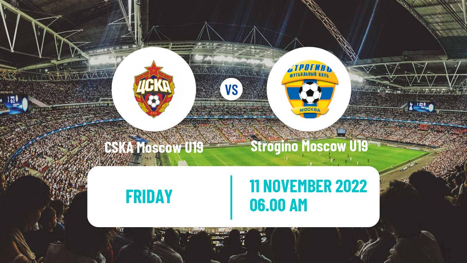 Soccer Russian Youth League CSKA Moscow U19 - Strogino Moscow U19