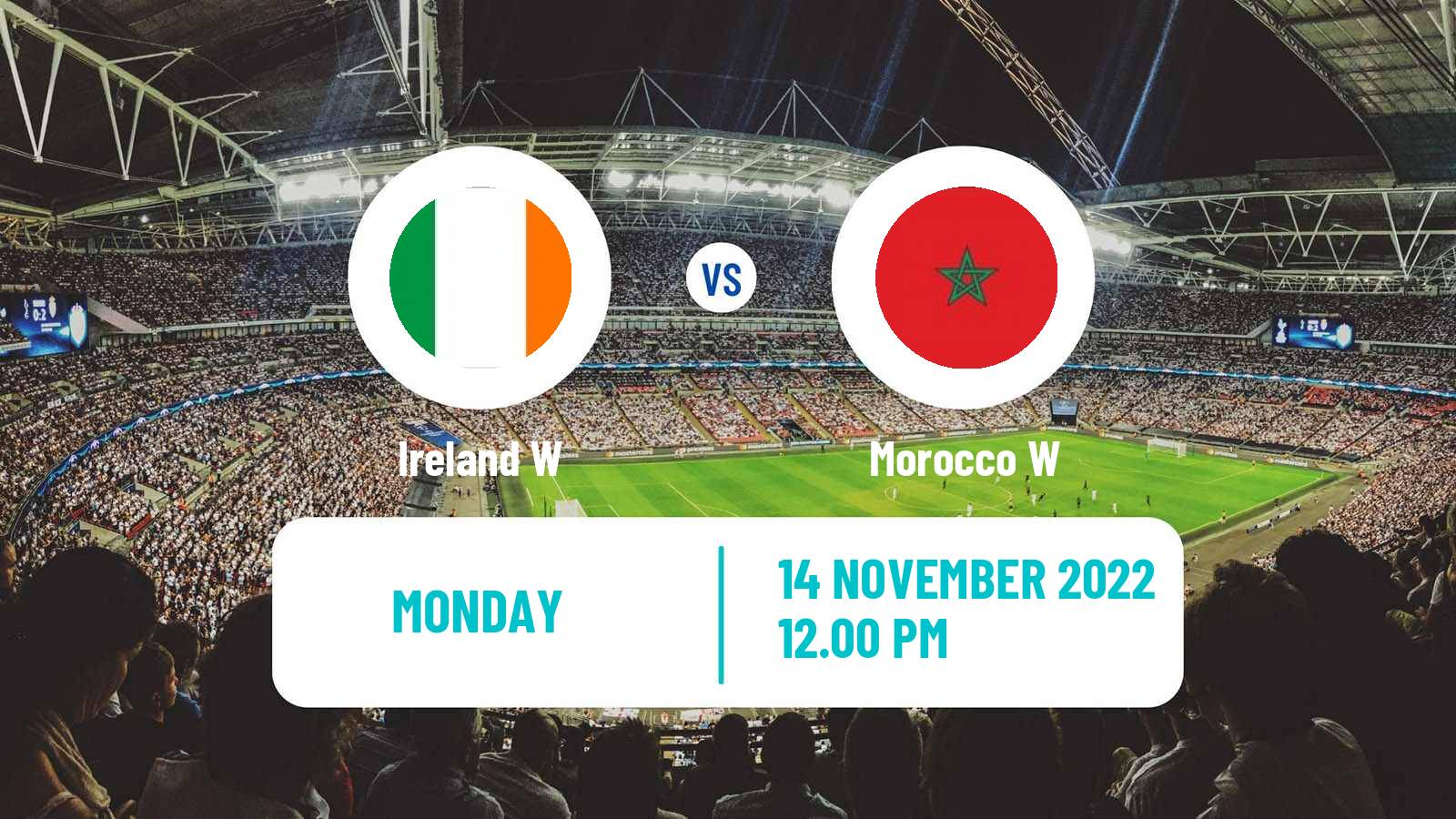 Soccer Friendly International Women Ireland W - Morocco W
