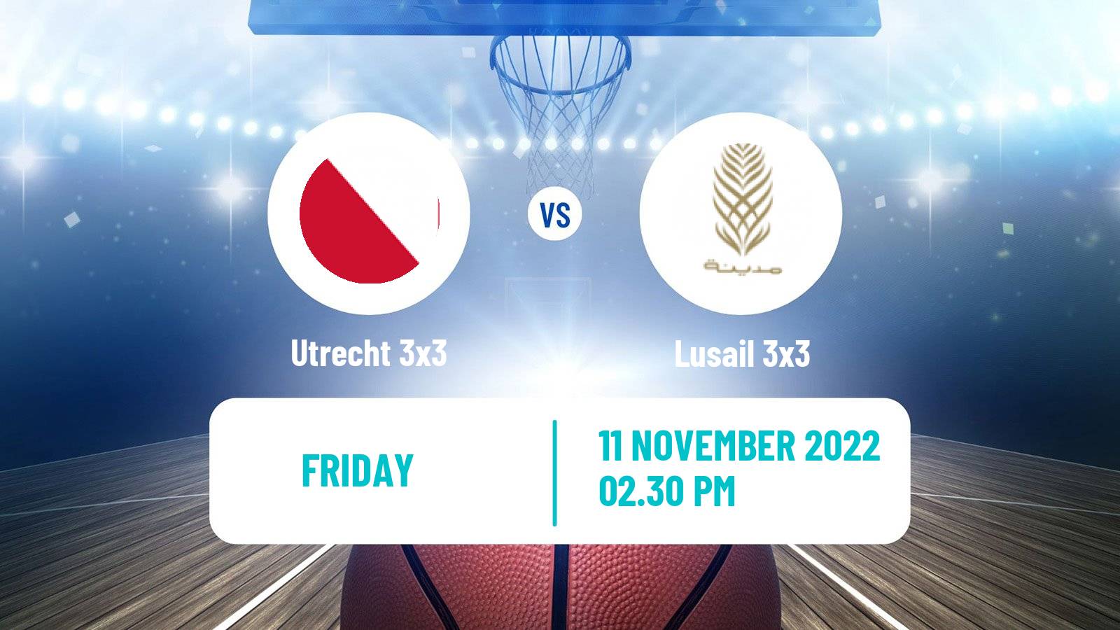 Basketball World Tour Riyadh 3x3 Utrecht 3x3 - Lusail 3x3