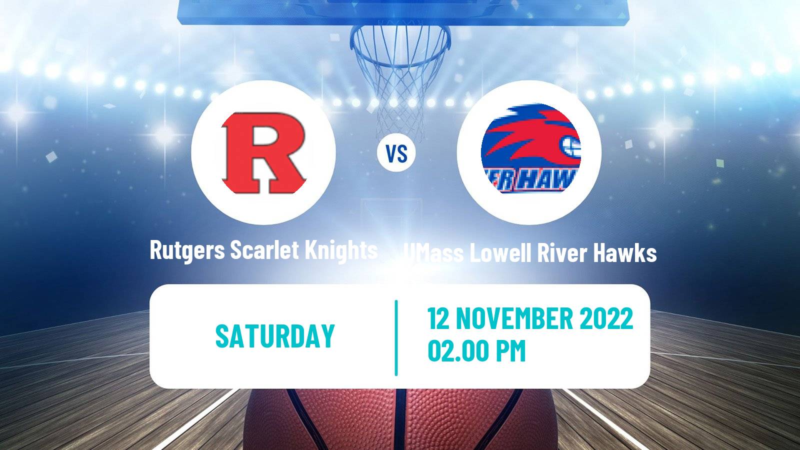 Basketball NCAA College Basketball Rutgers Scarlet Knights - UMass Lowell River Hawks