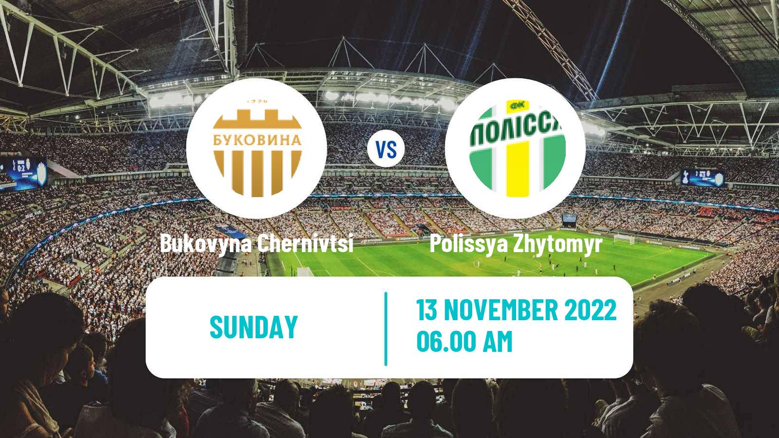 Soccer Ukrainian Persha Liga Bukovyna Chernivtsi - Polissya Zhytomyr