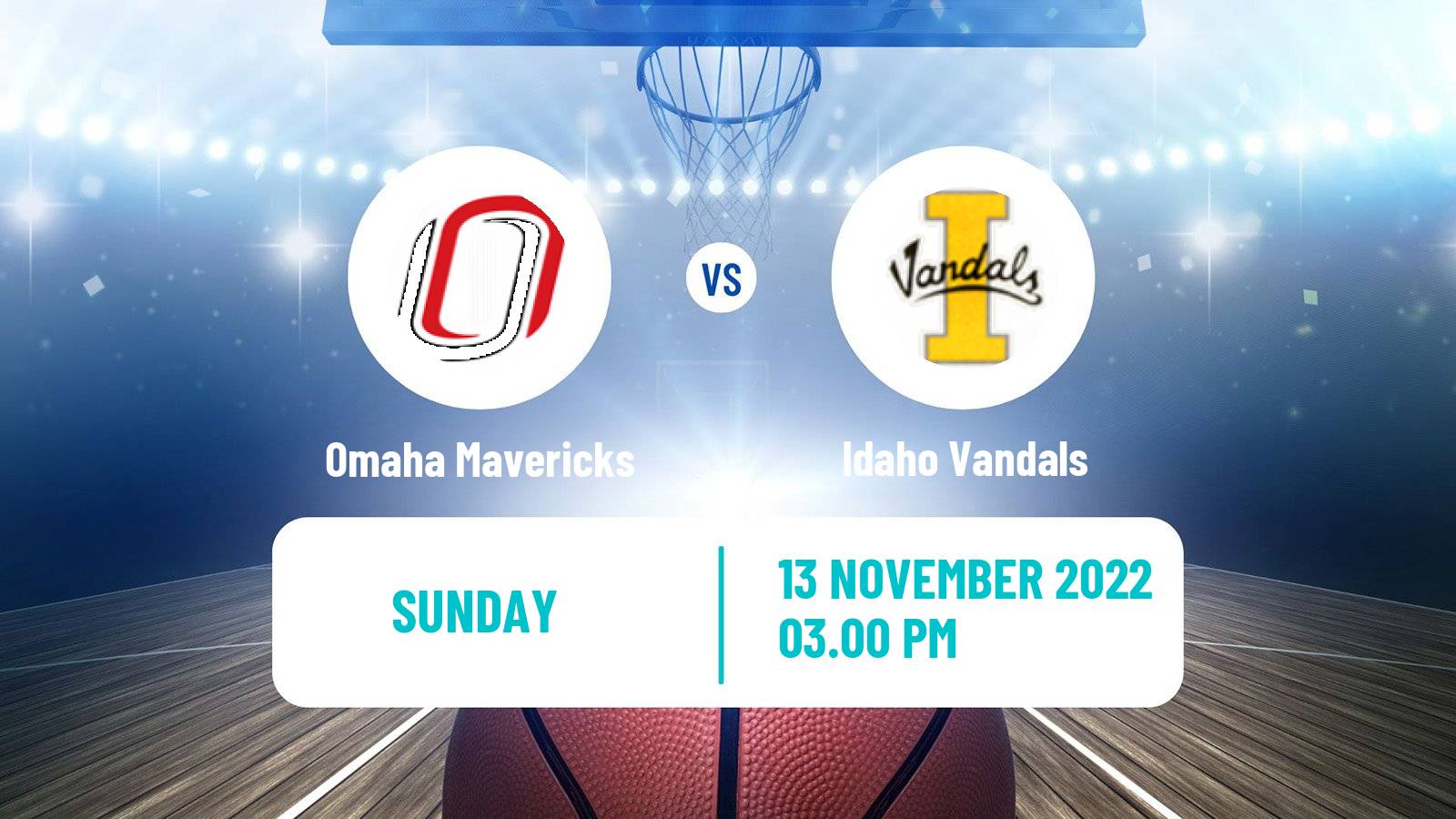 Basketball NCAA College Basketball Omaha Mavericks - Idaho Vandals