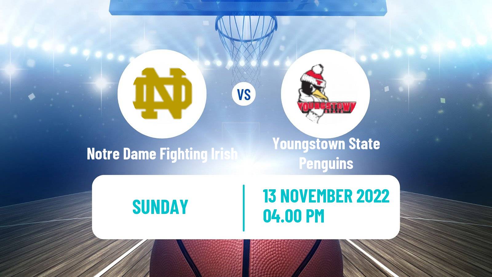 Basketball NCAA College Basketball Notre Dame Fighting Irish - Youngstown State Penguins