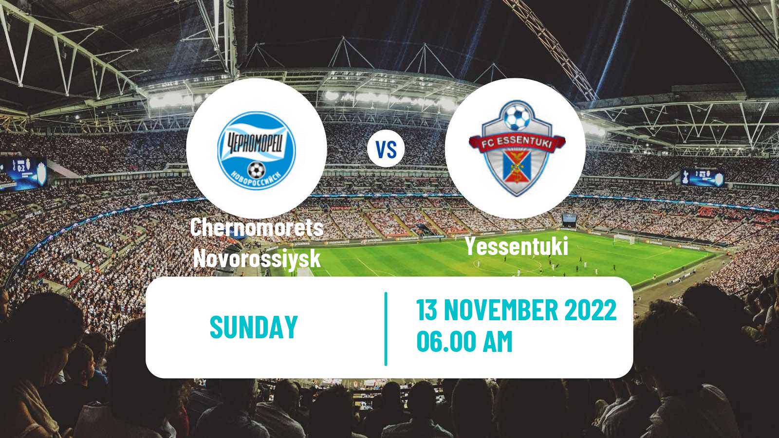 Soccer Russian FNL 2 Group 1 Chernomorets Novorossiysk - Yessentuki