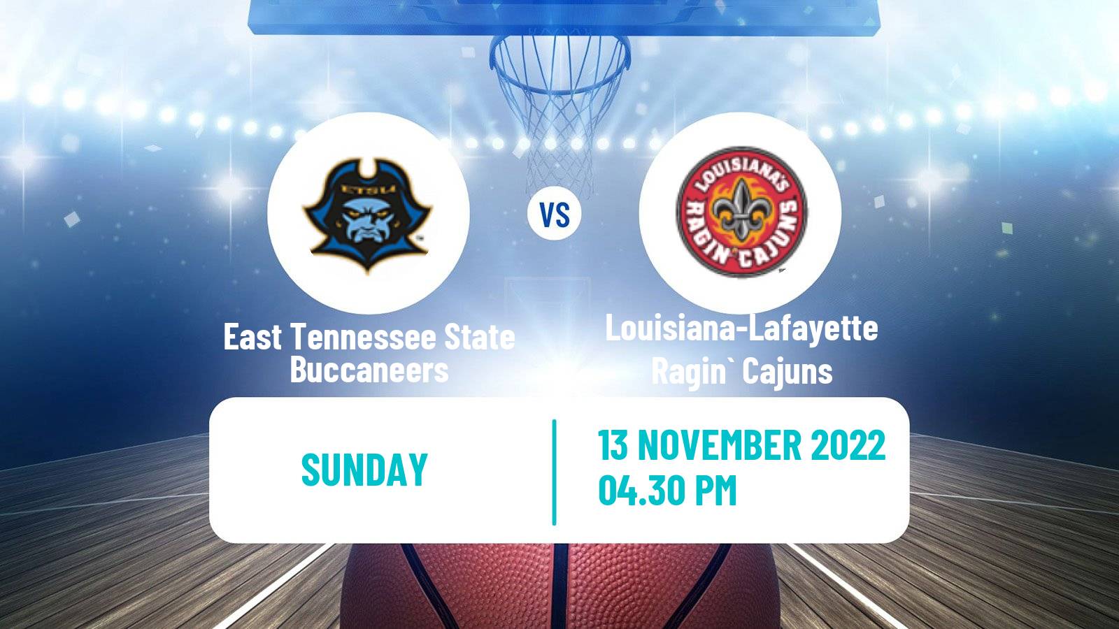 Basketball NCAA College Basketball East Tennessee State Buccaneers - Louisiana-Lafayette Ragin` Cajuns