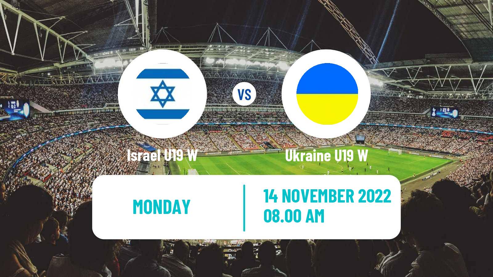 Soccer UEFA Euro U19 Women Israel U19 W - Ukraine U19 W