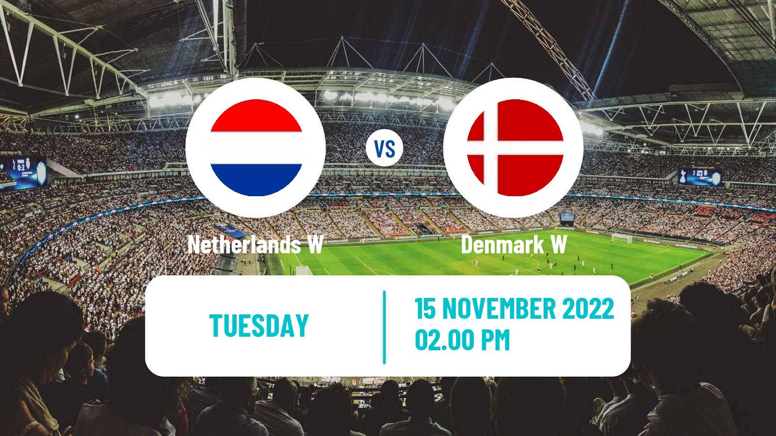 Soccer Friendly International Women Netherlands W - Denmark W