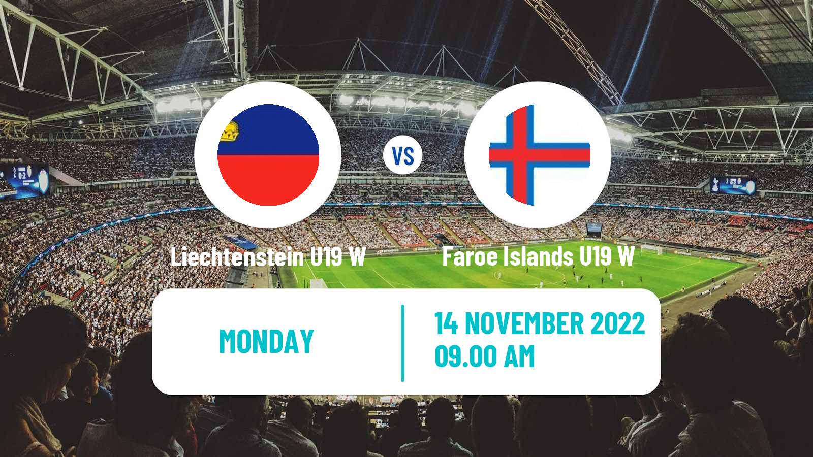 Soccer UEFA Euro U19 Women Liechtenstein U19 W - Faroe Islands U19 W