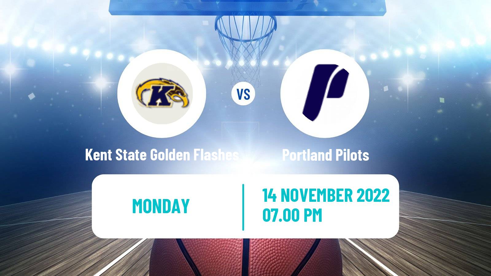 Basketball NCAA College Basketball Kent State Golden Flashes - Portland Pilots