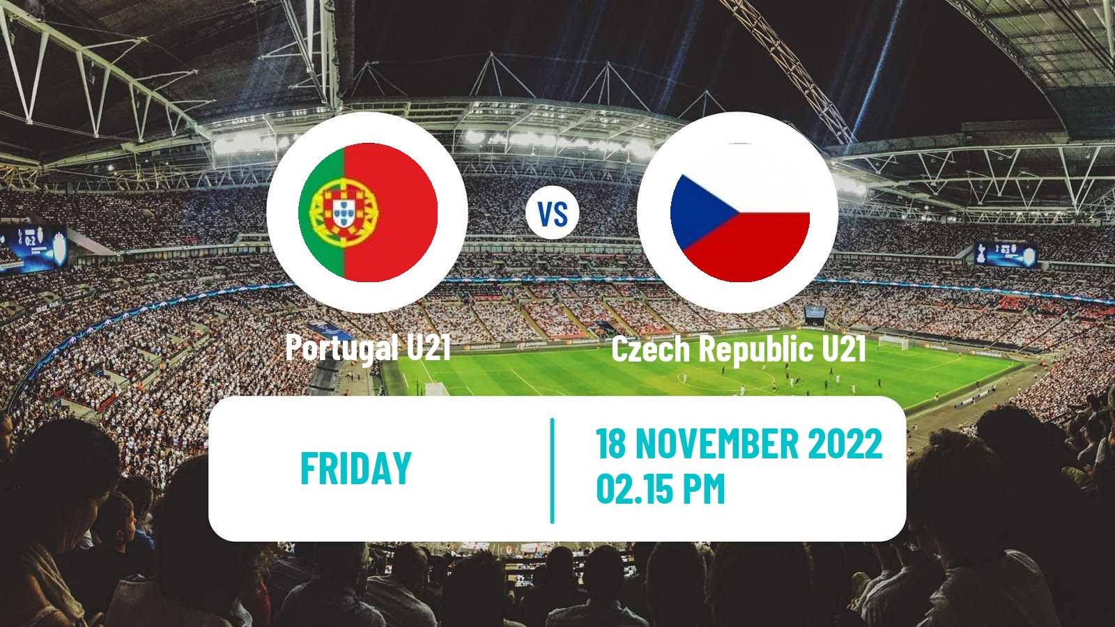 Soccer Friendly Portugal U21 - Czech Republic U21