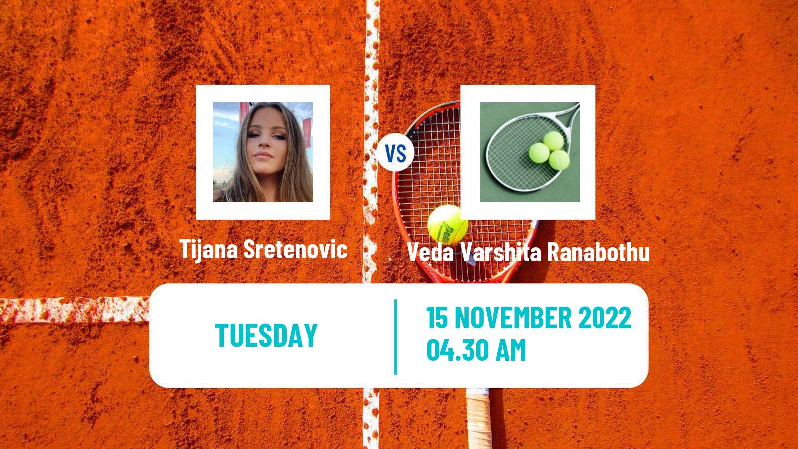 Tennis ITF Tournaments Tijana Sretenovic - Veda Varshita Ranabothu