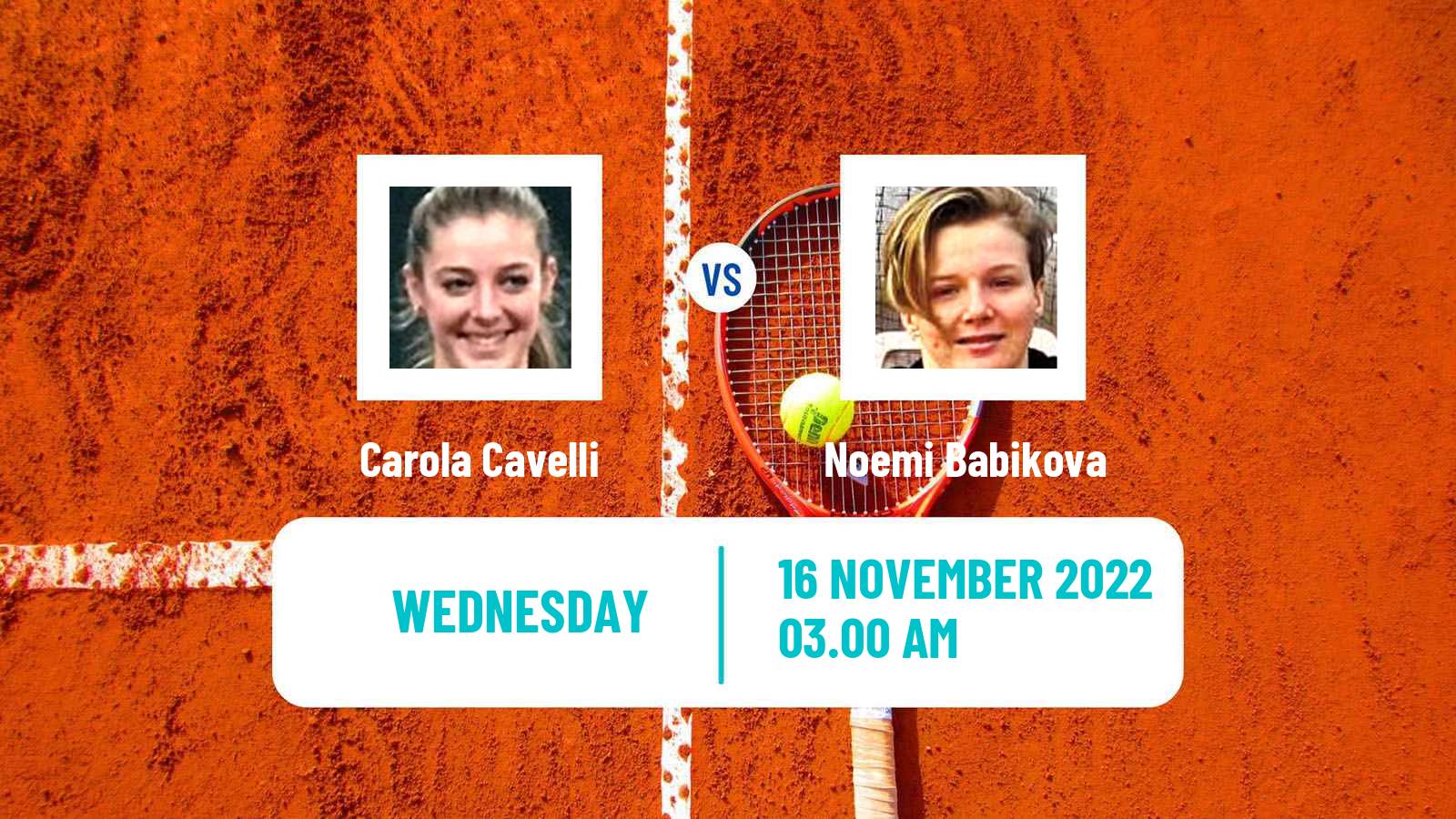 Tennis ITF Tournaments Carola Cavelli - Noemi Babikova