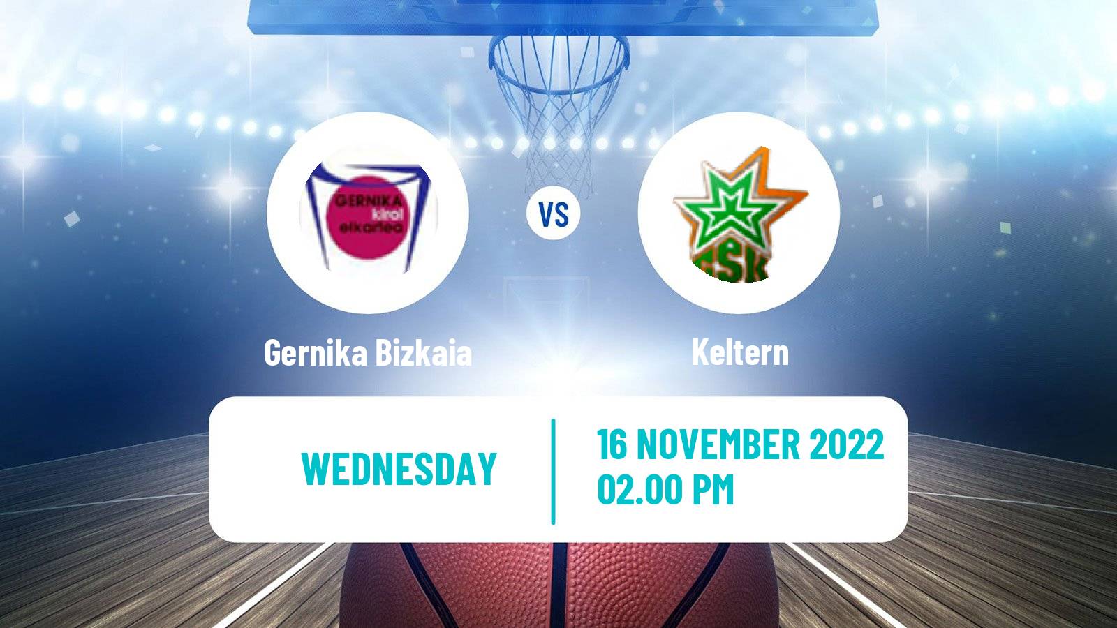 Basketball Eurocup Women Gernika Bizkaia - Keltern