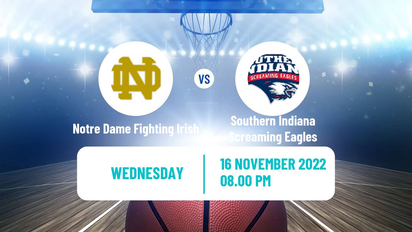 Basketball NCAA College Basketball Notre Dame Fighting Irish - Southern Indiana Screaming Eagles